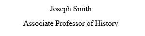Center text. Joseph Smith (line break) Associate Professor of History